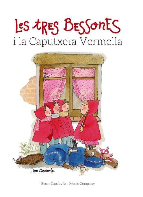 Les tres Bessones i la Caputxeta Vermella | 9788415695677 | Company, Mercè | Llibres.cat | Llibreria online en català | La Impossible Llibreters Barcelona