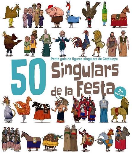 50 Singulars de la Festa. Volum 2 | 9788417000561 | Garrido Ramos, Aitor | Llibres.cat | Llibreria online en català | La Impossible Llibreters Barcelona