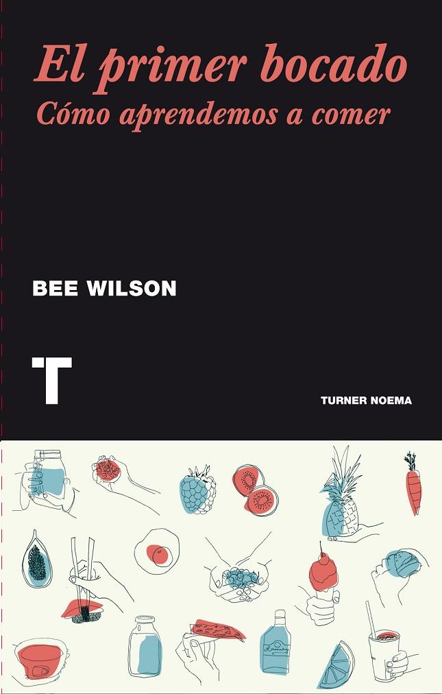El primer bocado | 9788416354115 | Wilson, Bee | Llibres.cat | Llibreria online en català | La Impossible Llibreters Barcelona
