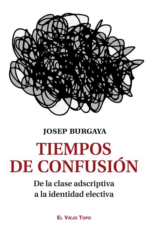 Tiempos de confusión | 9788419778086 | Burgaya, Josep | Llibres.cat | Llibreria online en català | La Impossible Llibreters Barcelona