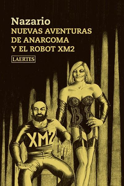 Nuevas aventuras de Anarcoma y el robot XM2 | 9788416783090 | Luque Vera, Nazario | Llibres.cat | Llibreria online en català | La Impossible Llibreters Barcelona
