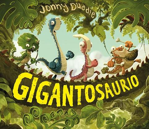 Gigantosaurio | 9788494502736 | Duddle, Jonny | Llibres.cat | Llibreria online en català | La Impossible Llibreters Barcelona