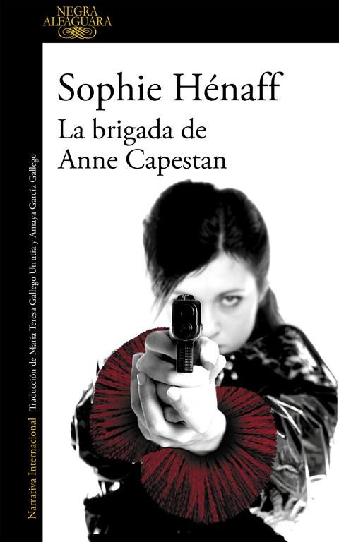 La brigada de Anne Capestan | 9788420419466 | HENAFF, SOPHIE | Llibres.cat | Llibreria online en català | La Impossible Llibreters Barcelona