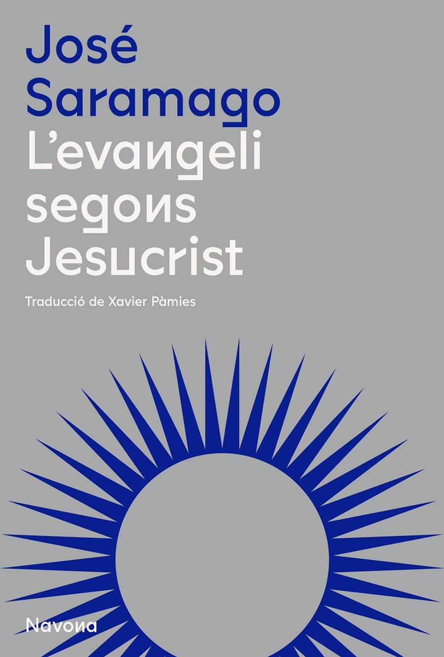 L'evangeli segons Jesucrist | 9788419179319 | Saramago, José | Llibres.cat | Llibreria online en català | La Impossible Llibreters Barcelona