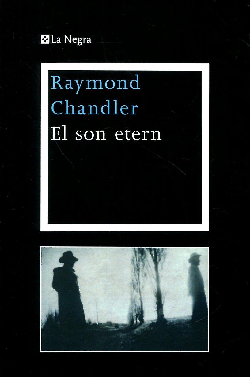 El son etern | 9788482645292 | Chandler, Raymond | Llibres.cat | Llibreria online en català | La Impossible Llibreters Barcelona