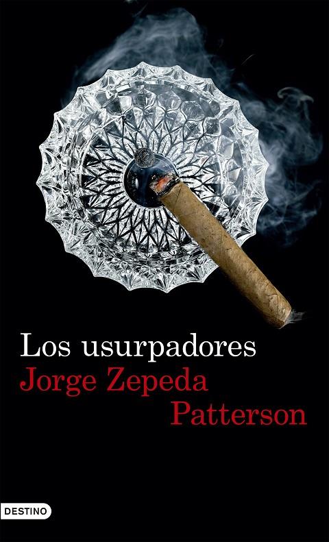 Los usurpadores | 9788423351640 | Jorge Zepeda Patterson | Llibres.cat | Llibreria online en català | La Impossible Llibreters Barcelona