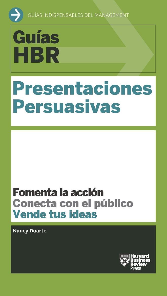 Guías HBR: Presentaciones persuasivas | 9788494562921 | Duarte, Nancy/Harvard Business Review | Llibres.cat | Llibreria online en català | La Impossible Llibreters Barcelona