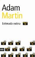 Estimada rutina | 9788496201392 | Martin, Adam | Llibres.cat | Llibreria online en català | La Impossible Llibreters Barcelona