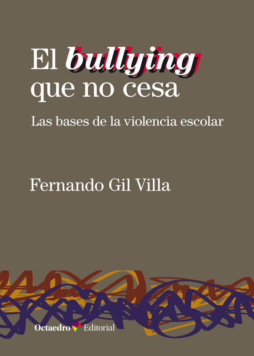 El bullying que no cesa | 9788418083075 | Gil Villa, Fernando | Llibres.cat | Llibreria online en català | La Impossible Llibreters Barcelona