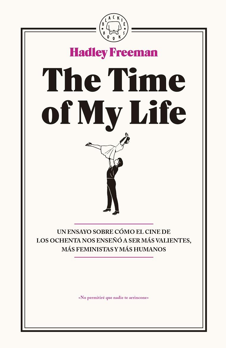 The Time of My Life | 9788416290765 | Freeman, Hadley | Llibres.cat | Llibreria online en català | La Impossible Llibreters Barcelona