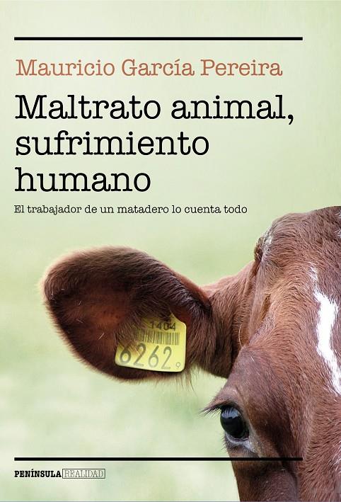 Maltrato animal, sufrimiento humano | 9788499428260 | García Pereira, Mauricio | Llibres.cat | Llibreria online en català | La Impossible Llibreters Barcelona