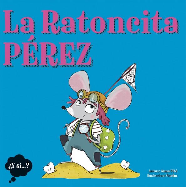 La Ratoncita Pérez | 9788424644901 | Anna Fité\ Cuchu (ilustr.) | Llibres.cat | Llibreria online en català | La Impossible Llibreters Barcelona