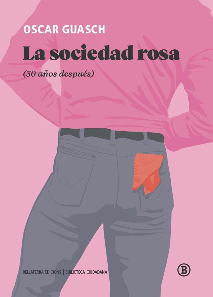 La sociedad rosa (30 años después) | 9788418684814 | Oscar Guasch | Llibres.cat | Llibreria online en català | La Impossible Llibreters Barcelona