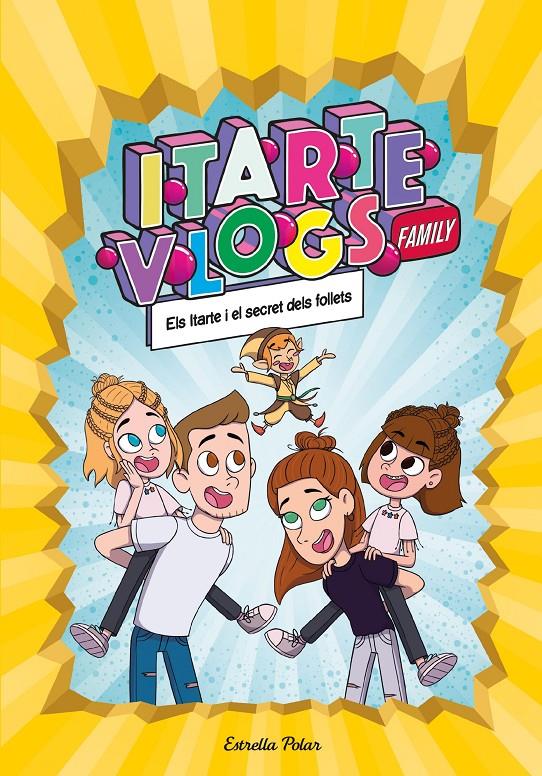 Itarte Vlogs Family 2. Els Itarte i el secret dels follets | 9788413892764 | Itarte | Llibres.cat | Llibreria online en català | La Impossible Llibreters Barcelona