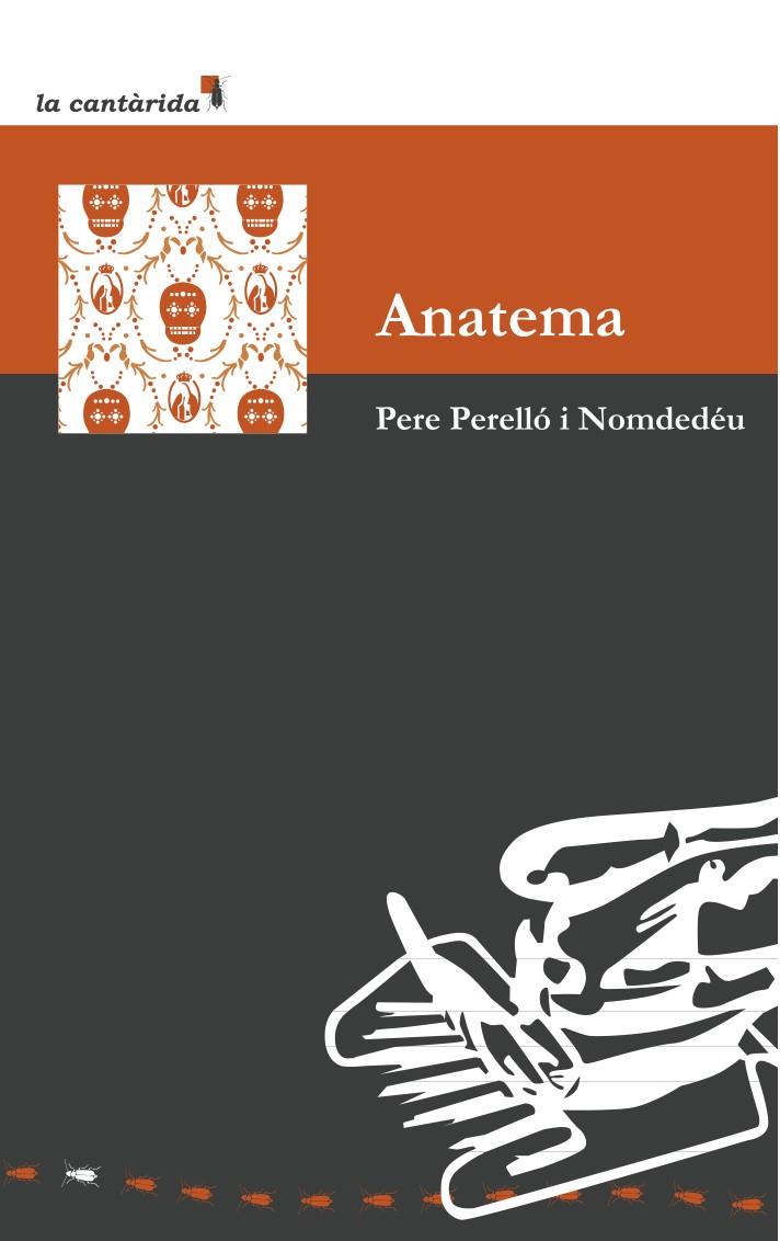Anatema | 9788415081814 | Perelló Nomdedéu, Pere | Llibres.cat | Llibreria online en català | La Impossible Llibreters Barcelona