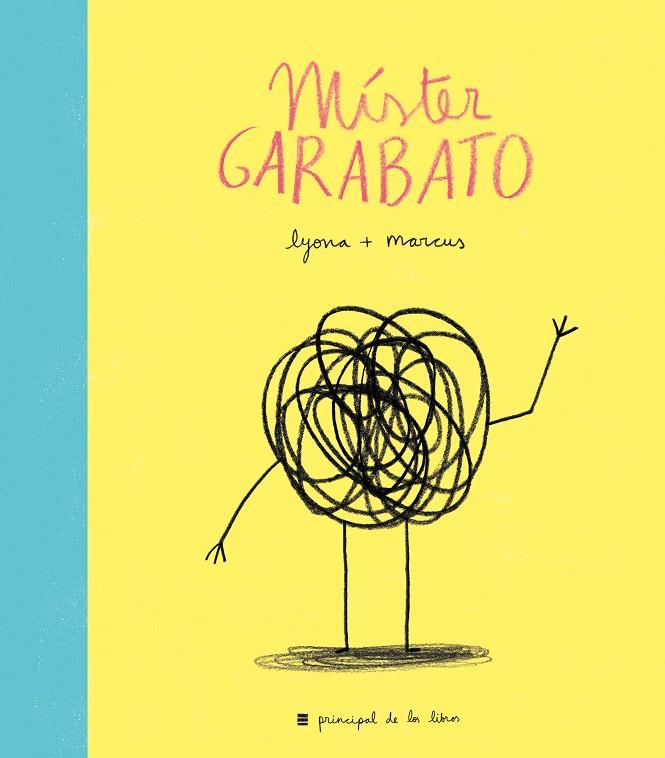 Míster Garabato | 9788416223312 | Lyona/Marcus | Llibres.cat | Llibreria online en català | La Impossible Llibreters Barcelona