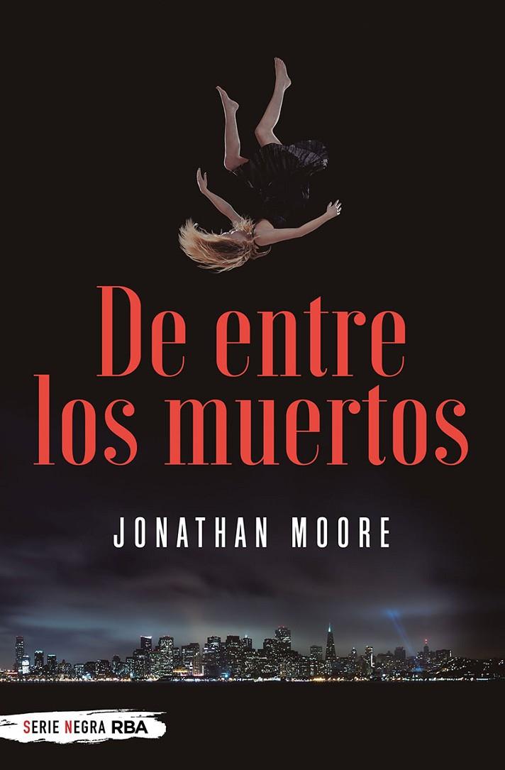 De entre los muertos | 9788491873112 | Moore Jonathan | Llibres.cat | Llibreria online en català | La Impossible Llibreters Barcelona