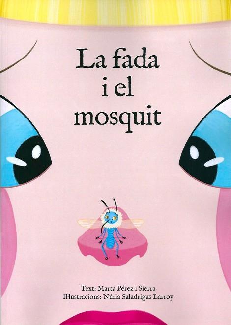 La fada i el mosquit | 9788417220181 | Marta Perez Sierra/Núria Saladrigas Larroy | Llibres.cat | Llibreria online en català | La Impossible Llibreters Barcelona