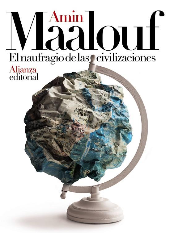 El naufragio de las civilizaciones | 9788491816812 | Maalouf, Amin | Llibres.cat | Llibreria online en català | La Impossible Llibreters Barcelona