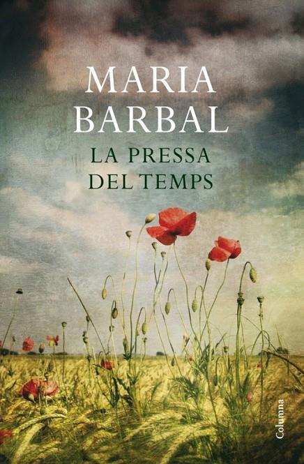 La pressa del temps | 9788466412766 | Barbal, Maria | Llibres.cat | Llibreria online en català | La Impossible Llibreters Barcelona