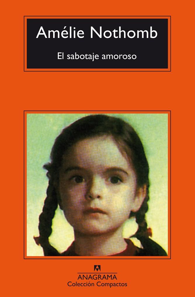 El sabotaje amoroso | 9788433977939 | Nothomb, Amélie | Llibres.cat | Llibreria online en català | La Impossible Llibreters Barcelona
