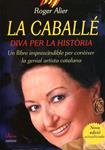 La Caballé. Diva per la història | 9788493842635 | Alier, Roger | Llibres.cat | Llibreria online en català | La Impossible Llibreters Barcelona