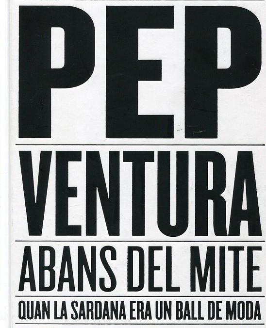 Pep Ventura. Abans del mite | 9788493658632 | Varis autors | Llibres.cat | Llibreria online en català | La Impossible Llibreters Barcelona