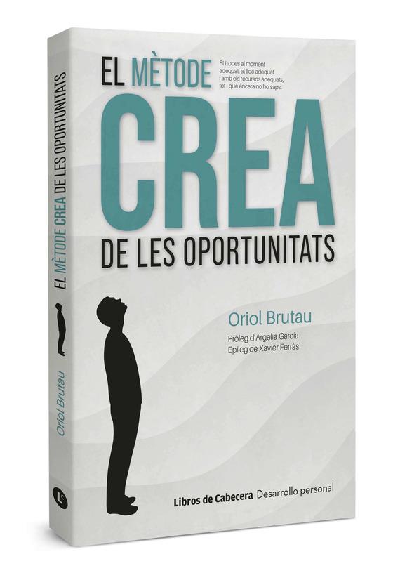 El mètode CREA de les oportunitats | 9788412504200 | Brutau, Oriol | Llibres.cat | Llibreria online en català | La Impossible Llibreters Barcelona