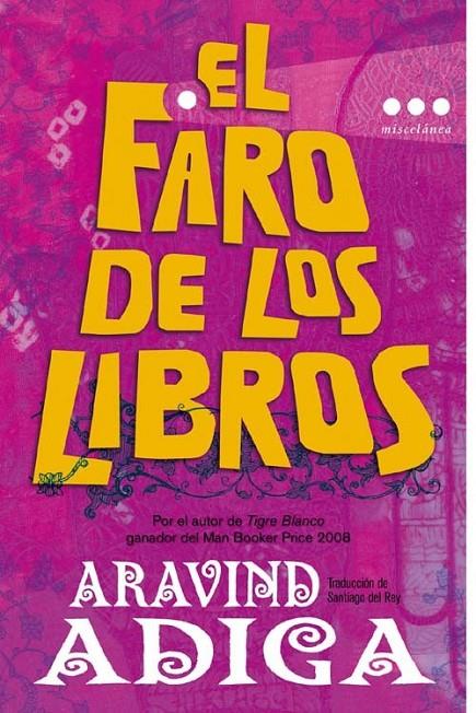 El faro de los libros | 9788493722869 | Adiga, Aravind | Llibres.cat | Llibreria online en català | La Impossible Llibreters Barcelona