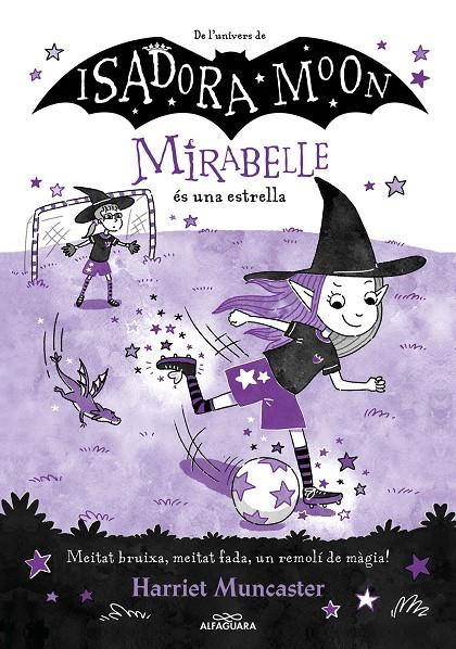 Mirabelle 8 - La Mirabelle és una estrella | 9788419688149 | Muncaster, Harriet | Llibres.cat | Llibreria online en català | La Impossible Llibreters Barcelona