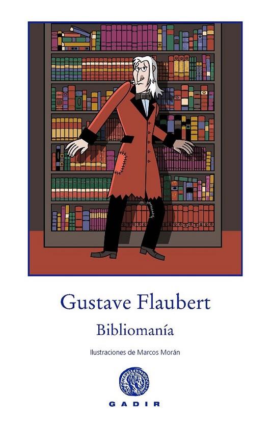 Bibliomanía | 9788494179952 | Flaubert, Gustave | Llibres.cat | Llibreria online en català | La Impossible Llibreters Barcelona