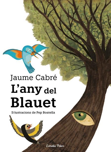 L'any del Blauet | 9788491377641 | Cabré, Jaume | Llibres.cat | Llibreria online en català | La Impossible Llibreters Barcelona