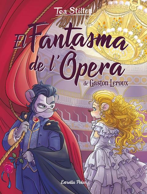 El Fantasma de l'Òpera | 9788418444111 | Stilton, Tea | Llibres.cat | Llibreria online en català | La Impossible Llibreters Barcelona