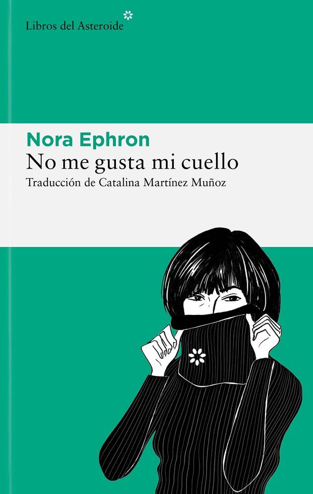 No me gusta mi cuello | 9788419089465 | Ephron, Nora | Llibres.cat | Llibreria online en català | La Impossible Llibreters Barcelona