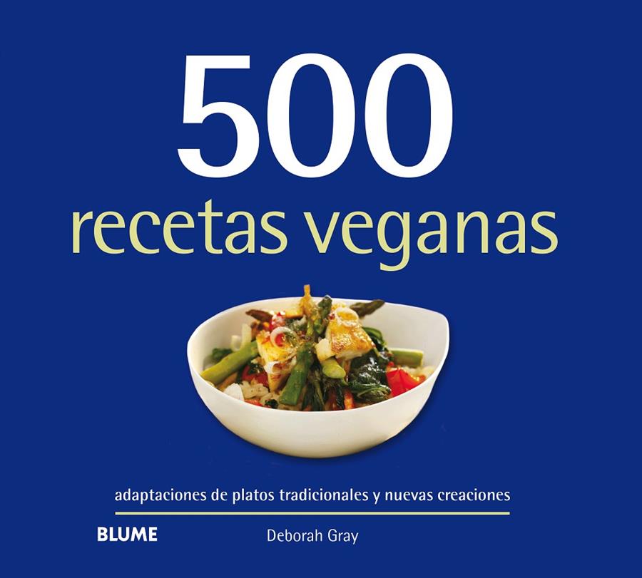 500 recetas veganas | 9788417492793 | Gray, Deborah | Llibres.cat | Llibreria online en català | La Impossible Llibreters Barcelona