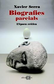 Biografies parcials (3) | 9788416260089 | Serra Labrado, Xavier | Llibres.cat | Llibreria online en català | La Impossible Llibreters Barcelona