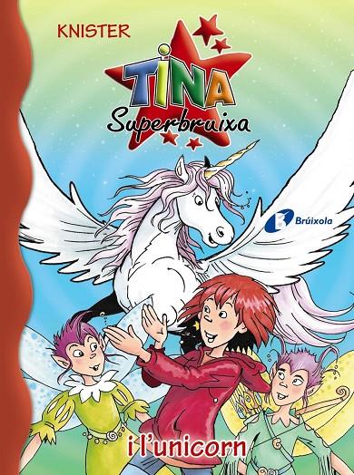 Tina Superbruixa i l ' unicorn | 9788499066684 | KNISTER | Llibres.cat | Llibreria online en català | La Impossible Llibreters Barcelona