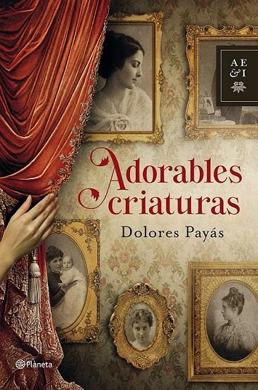 Adorables criaturas | 9788408035527 | Dolores Payás | Llibres.cat | Llibreria online en català | La Impossible Llibreters Barcelona