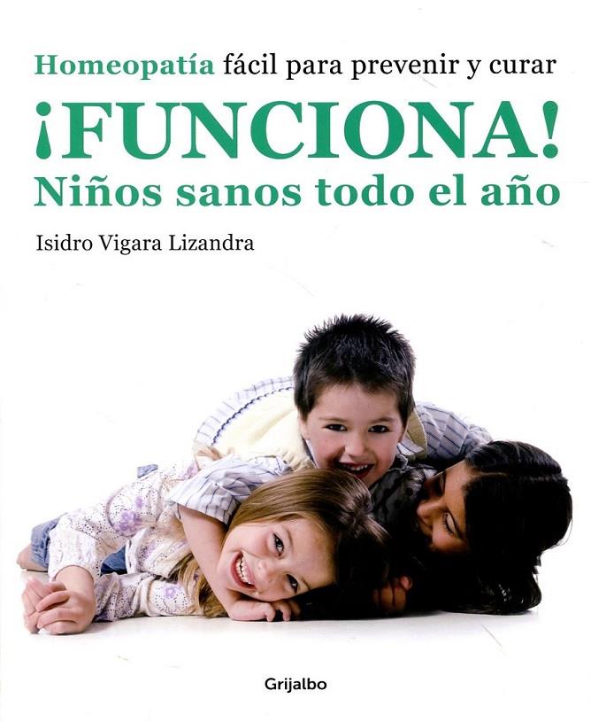 ¡Funciona! Niños sanos todo el año | 9788425346415 | VIGARA,ISIDRO | Llibres.cat | Llibreria online en català | La Impossible Llibreters Barcelona