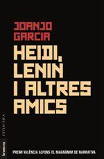 Heidi, Lenin i altres amics | 9788490269251 | Garcia Navarro, Joanjo | Llibres.cat | Llibreria online en català | La Impossible Llibreters Barcelona