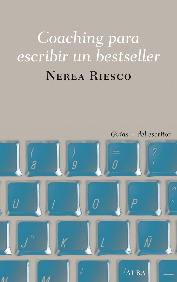 Coaching para escribir un bestseller | 9788490655191 | Riesco, Nerea | Llibres.cat | Llibreria online en català | La Impossible Llibreters Barcelona