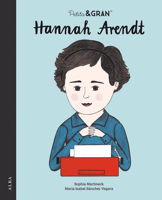 Petita & Gran Hannah Arendt | 9788490657362 | Sánchez Vegara, María Isabel | Llibres.cat | Llibreria online en català | La Impossible Llibreters Barcelona