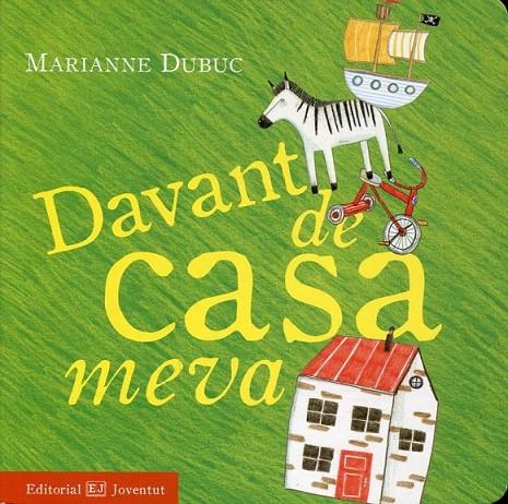 Davant de casa meva | 9788426137678 | Dubuc, Marianne | Llibres.cat | Llibreria online en català | La Impossible Llibreters Barcelona