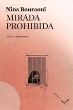 Mirada prohibida | 9788494904974 | Bouraoui, Nina | Llibres.cat | Llibreria online en català | La Impossible Llibreters Barcelona