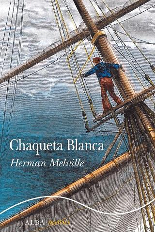 Chaqueta Blanca | 9788490655764 | Melville, Herman | Llibres.cat | Llibreria online en català | La Impossible Llibreters Barcelona