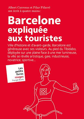 Barcelone expliquée aux touristes | 9788484788133 | Carreras de Odriozola, Albert/Pifarré Matas, Pilar | Llibres.cat | Llibreria online en català | La Impossible Llibreters Barcelona