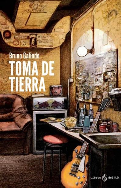 TOMA DE TIERRA | 9788417678722 | BRUNO GALINDO | Llibres.cat | Llibreria online en català | La Impossible Llibreters Barcelona