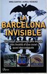 La Barcelona invisible | 9788493925130 | Santos, Imma ; Vázquez, Aureli | Llibres.cat | Llibreria online en català | La Impossible Llibreters Barcelona