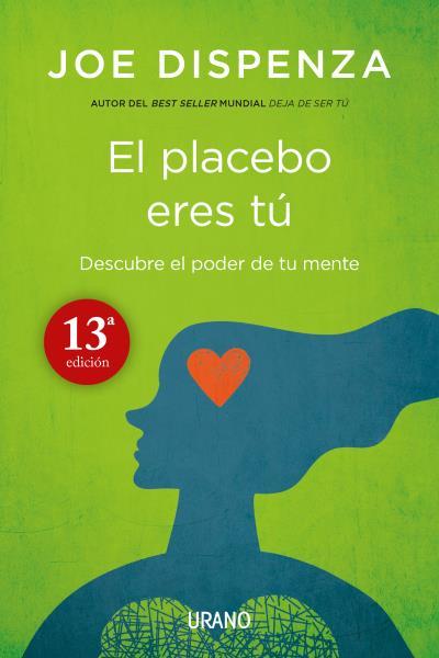 El placebo eres tú | 9788479538828 | Dispenza, Joe | Llibres.cat | Llibreria online en català | La Impossible Llibreters Barcelona