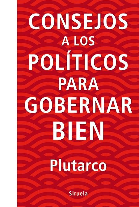 Consejos a los políticos para gobernar bien | 9788416854738 | Plutarco, | Llibres.cat | Llibreria online en català | La Impossible Llibreters Barcelona
